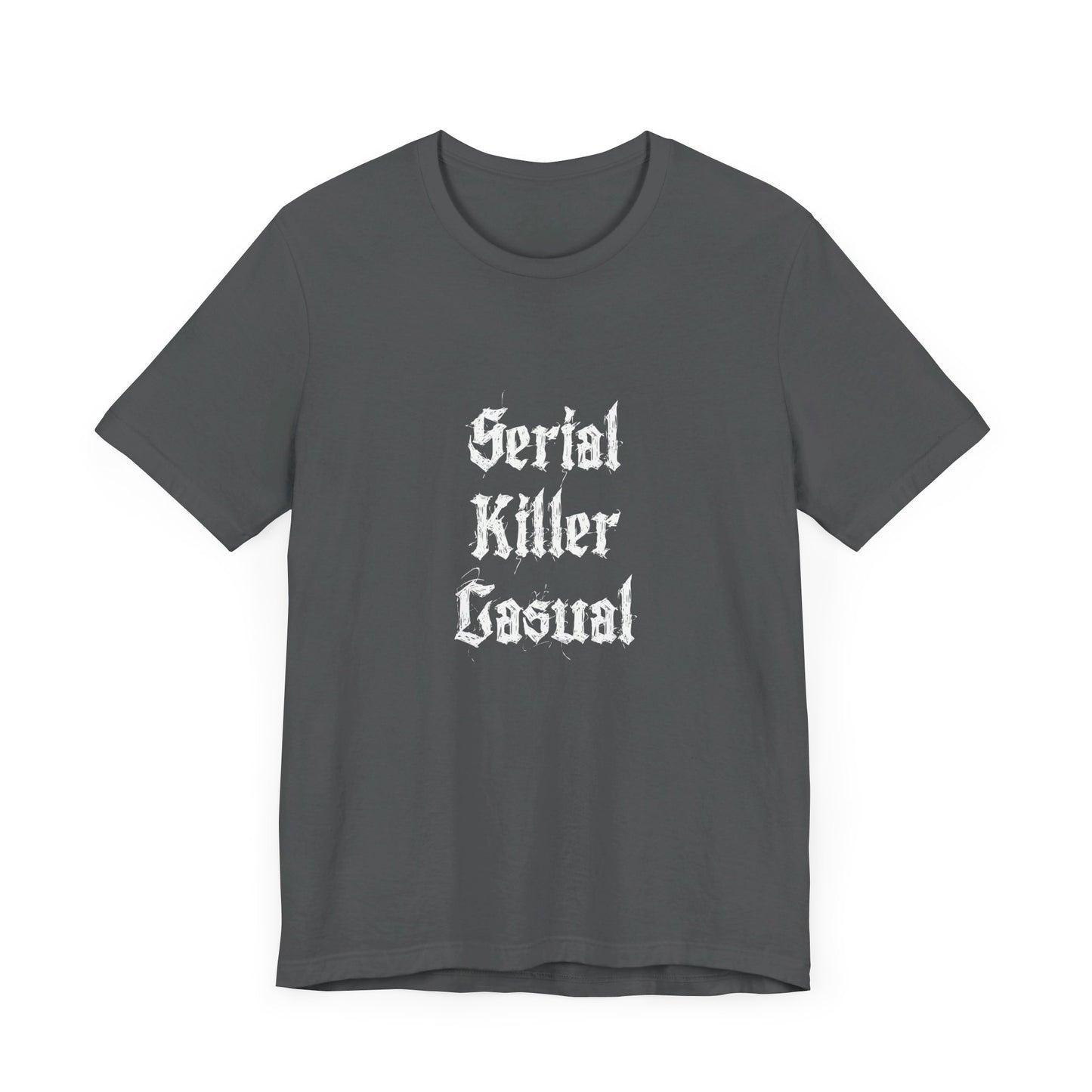 Unisex Serial Killer Casual Funny COA Universe Merch Jersey Short Sleeve Tee