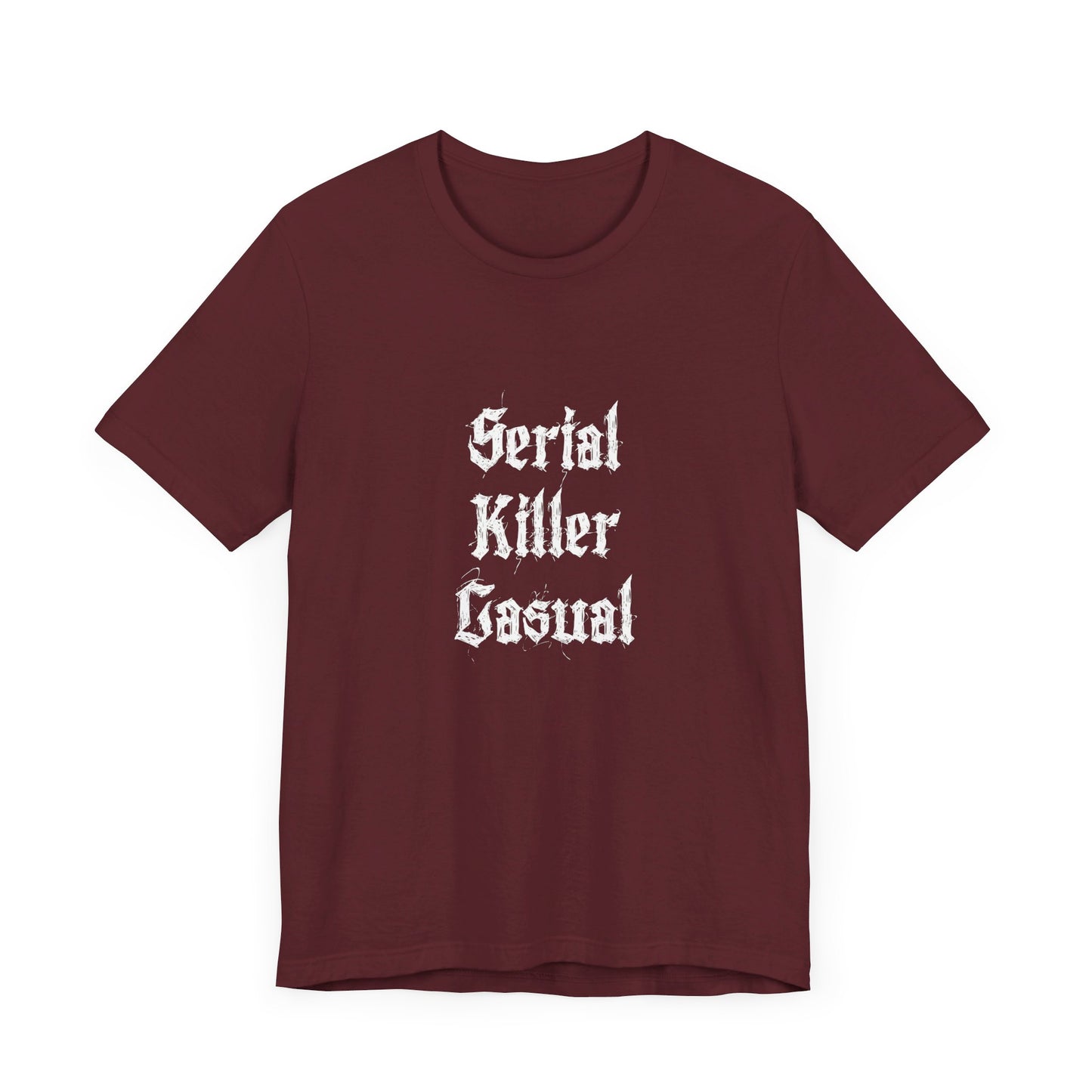 Unisex Serial Killer Casual Funny COA Universe Merch Jersey Short Sleeve Tee