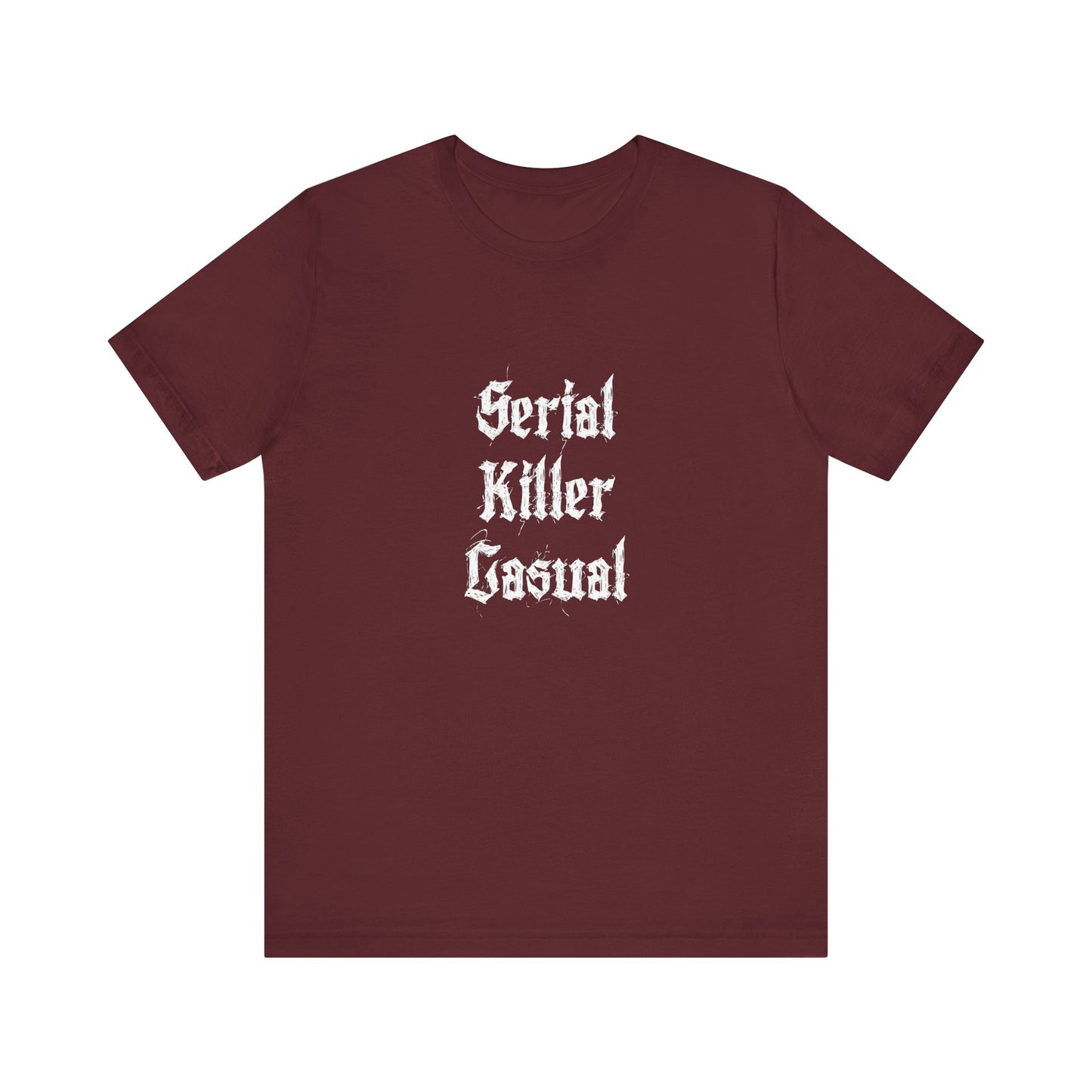 Unisex Serial Killer Casual Funny COA Universe Merch Jersey Short Sleeve Tee