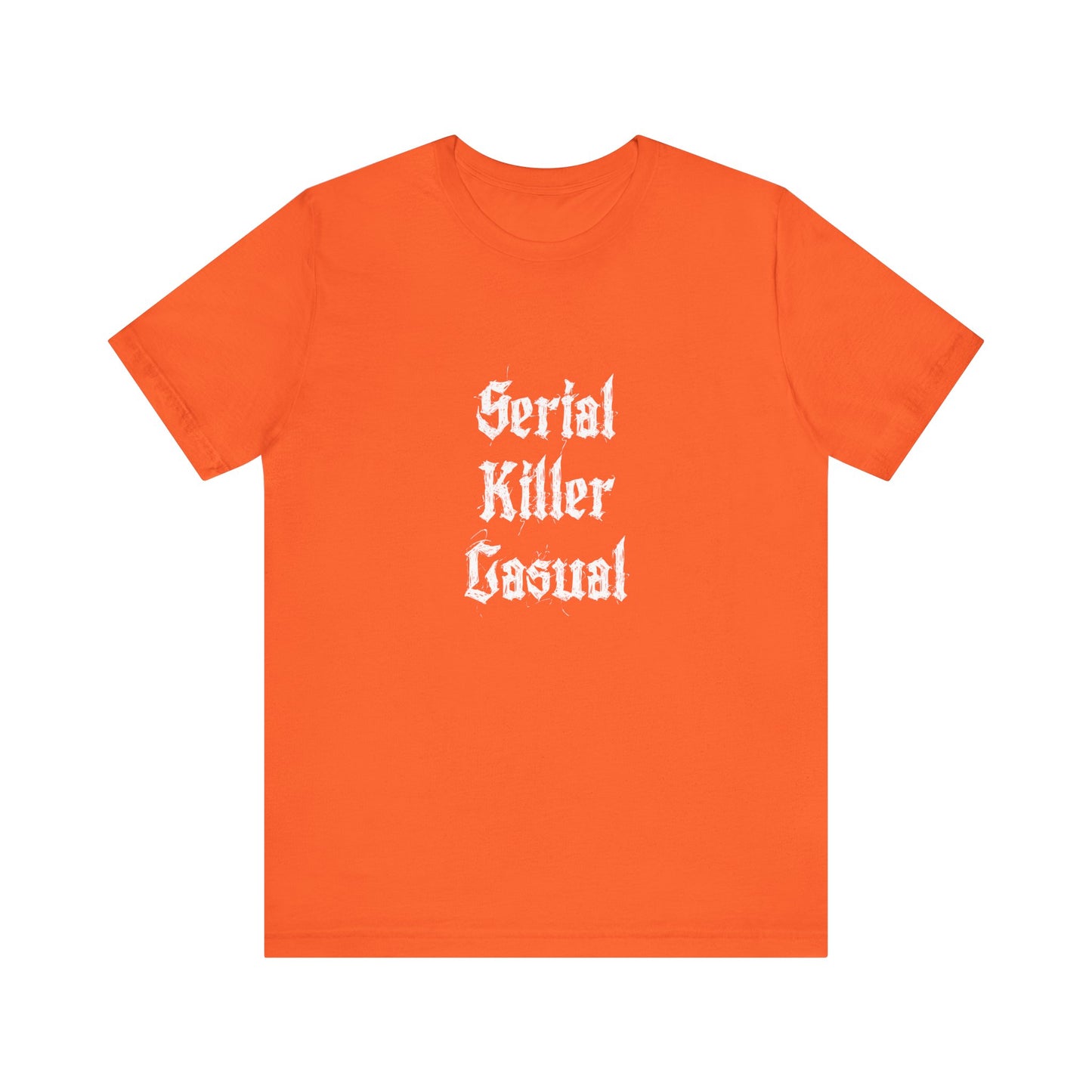 Unisex Serial Killer Casual Funny COA Universe Merch Jersey Short Sleeve Tee